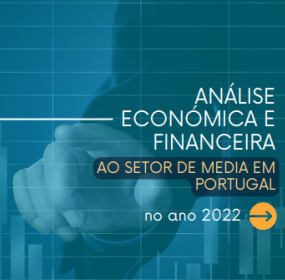 Análise Económica e Financeira ao Setor de Media em Portugal no ano 2022