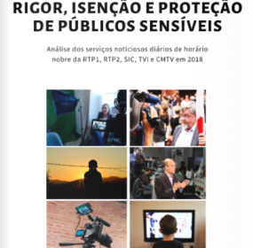 Relatório de avaliação das obrigações de rigor, isenção e proteção de públicos sensíveis nos serviços de programas televisivos – Análise dos serviços noticiosos de horário nobre da RTP1, RTP2, SIC, TVI e CMTV em 2018