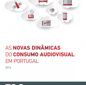 Estudo As Novas Dinâmicas do Consumo Audiovisual em Portugal