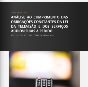 Análise ao cumprimento das obrigações constantes da Lei da Televisão e dos Serviços Audiovisuais a Pedido nos serviços de programas RTP1, RTP2, SIC, TVI, CMTV e Porto Canal, entre março e junho de 2020
