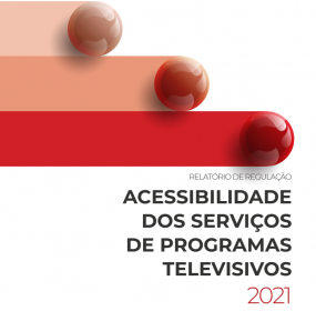 Acessibilidade dos Serviços de Programas Televisivos em 2021